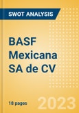 BASF Mexicana SA de CV - Strategic SWOT Analysis Review- Product Image
