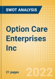 Option Care Enterprises Inc - Strategic SWOT Analysis Review- Product Image