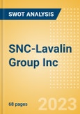 SNC-Lavalin Group Inc (SNC) - Financial and Strategic SWOT Analysis Review- Product Image