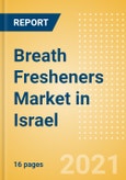 Breath Fresheners (Non-Confectionery) (Oral Hygiene) Market in Israel - Outlook to 2025; Market Size, Growth and Forecast Analytics- Product Image