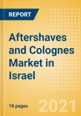 Aftershaves and Colognes (Male Toiletries) Market in Israel - Outlook to 2025; Market Size, Growth and Forecast Analytics- Product Image