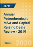 Annual Petrochemicals M&A and Capital Raising Deals Review - 2019- Product Image