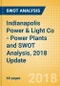 Indianapolis Power & Light Co - Power Plants and SWOT Analysis, 2018 Update - Product Thumbnail Image