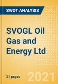 SVOGL Oil Gas and Energy Ltd - Strategic SWOT Analysis Review- Product Image