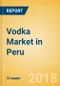 Vodka (Spirits) Market in Peru - Outlook to 2022: Market Size, Growth and Forecast Analytics - Product Thumbnail Image