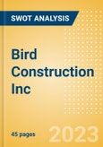 Bird Construction Inc (BDT) - Financial and Strategic SWOT Analysis Review- Product Image