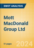 Mott MacDonald Group Ltd - Strategic SWOT Analysis Review- Product Image