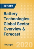 Battery Technologies: Global Sector Overview & Forecast- Product Image
