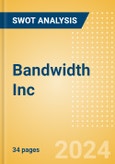 Bandwidth Inc (BAND) - Financial and Strategic SWOT Analysis Review- Product Image