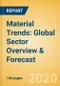 Material Trends: Global Sector Overview & Forecast - Product Thumbnail Image