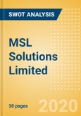 MSL Solutions Limited (MSL) - Financial and Strategic SWOT Analysis Review- Product Image