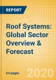 Roof Systems: Global Sector Overview & Forecast- Product Image