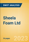 Sheela Foam Ltd (SFL) - Financial and Strategic SWOT Analysis Review- Product Image