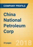 China National Petroleum Corp Oil & Gas Exploration and Production Operations and Cost Analysis - 2017- Product Image