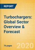 Turbochargers: Global Sector Overview & Forecast- Product Image