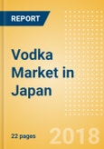 Vodka (Spirits) Market in Japan - Outlook to 2022: Market Size, Growth and Forecast Analytics- Product Image