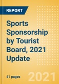 Sports Sponsorship by Tourist Board, 2021 Update- Product Image