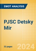 PJSC Detsky Mir (DSKY) - Financial and Strategic SWOT Analysis Review- Product Image