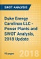 Duke Energy Carolinas LLC - Power Plants and SWOT Analysis, 2018 Update - Product Thumbnail Image