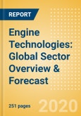 Engine Technologies: Global Sector Overview & Forecast- Product Image