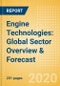 Engine Technologies: Global Sector Overview & Forecast - Product Thumbnail Image