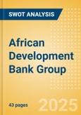 African Development Bank Group - Strategic SWOT Analysis Review- Product Image