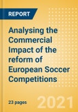 Analysing the Commercial Impact of the reform of European Soccer Competitions- Product Image