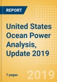 United States Ocean Power Analysis, Update 2019- Product Image