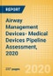 Airway Management Devices- Medical Devices Pipeline Assessment, 2020 - Product Thumbnail Image