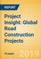Project Insight: Global Road Construction Projects - Product Thumbnail Image