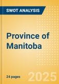 Province of Manitoba - Strategic SWOT Analysis Review- Product Image