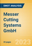 Messer Cutting Systems GmbH - Strategic SWOT Analysis Review- Product Image
