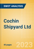 Cochin Shipyard Ltd (COCHINSHIP) - Financial and Strategic SWOT Analysis Review- Product Image