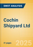 Cochin Shipyard Ltd (COCHINSHIP) - Financial and Strategic SWOT Analysis Review- Product Image