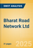 Bharat Road Network Ltd (BRNL) - Financial and Strategic SWOT Analysis Review- Product Image