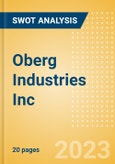 Oberg Industries Inc - Strategic SWOT Analysis Review- Product Image
