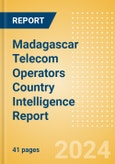 Madagascar Telecom Operators Country Intelligence Report- Product Image