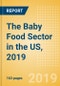 The Baby Food Sector in the US, 2019 - Product Thumbnail Image