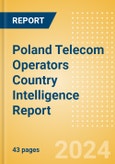 Poland Telecom Operators Country Intelligence Report- Product Image
