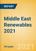 Middle East Renewables 2021 - Renewable Energy Policy, Investment and Projects in the Middle East and North Africa - MEED Insights- Product Image