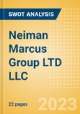 Neiman Marcus Group LTD LLC - Strategic SWOT Analysis Review- Product Image