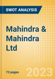 Mahindra & Mahindra Ltd (M&M) - Financial and Strategic SWOT Analysis Review- Product Image