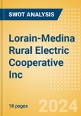 Lorain-Medina Rural Electric Cooperative Inc - Strategic SWOT Analysis Review- Product Image