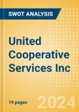 United Cooperative Services Inc - Strategic SWOT Analysis Review- Product Image