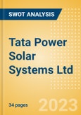 Tata Power Solar Systems Ltd - Strategic SWOT Analysis Review- Product Image