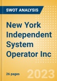 New York Independent System Operator Inc - Strategic SWOT Analysis Review- Product Image