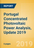 Portugal Concentrated Photovoltaic (CPV) Power Analysis, Update 2019- Product Image