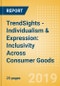 TrendSights - Individualism & Expression: Inclusivity Across Consumer Goods - Product Thumbnail Image