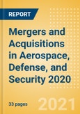 Mergers and Acquisitions (M&A) in Aerospace, Defense, and Security 2020 - Thematic Research- Product Image