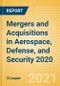 Mergers and Acquisitions (M&A) in Aerospace, Defense, and Security 2020 - Thematic Research - Product Image